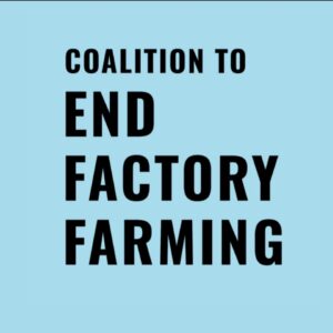 Coalition to End Factory Farming
